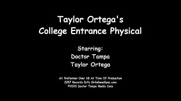 Big CLOV - Taylor Ortega Undergoes Her Mandatory College Gynecological Exam @ Doctor Tampa's Gloved Hands clips Tube